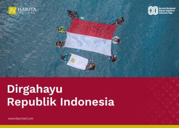 Harita Nickel Sampaikan HUT RI Ke 80 Tahun